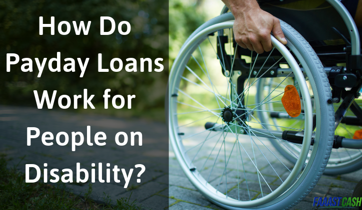 How Do Payday Loans Work for People on Disability?