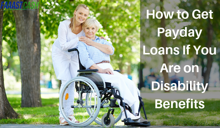 How to Get Payday Loans If You Are on Disability Benefits