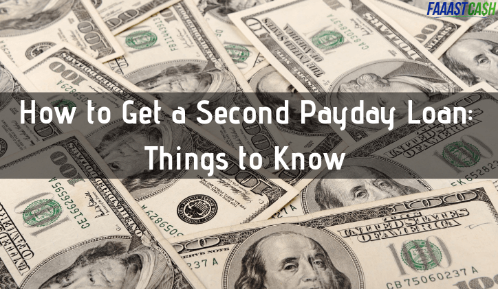 How to Get a Second Payday Loan: Things to Know