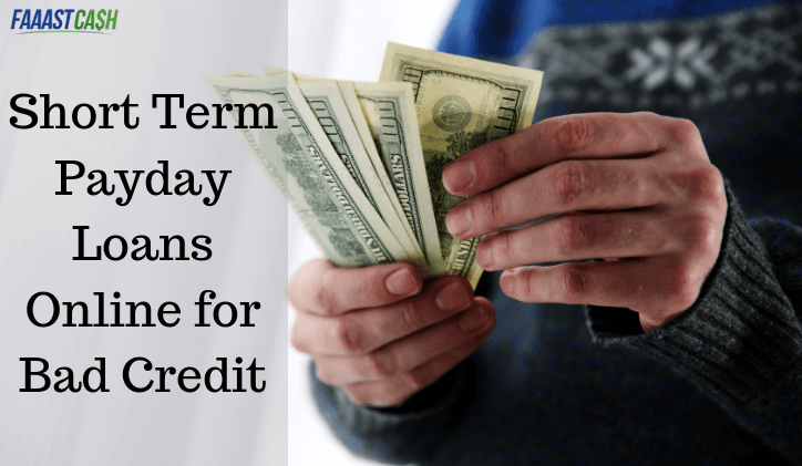 Short Term Payday Loans Online for Bad Credit