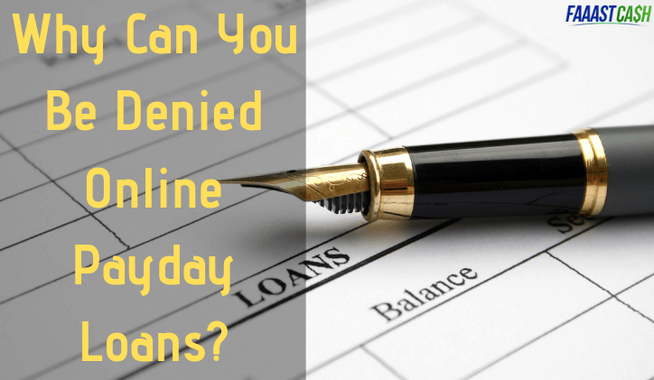 Why Can You Be Denied Online Payday Loans?