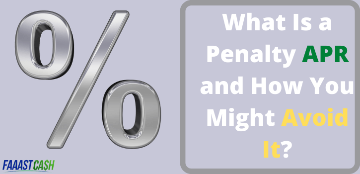What Is a Penalty APR and How You Might Avoid It?