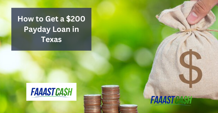 How to Get a $200 Payday Loan in Texas: Your Guide