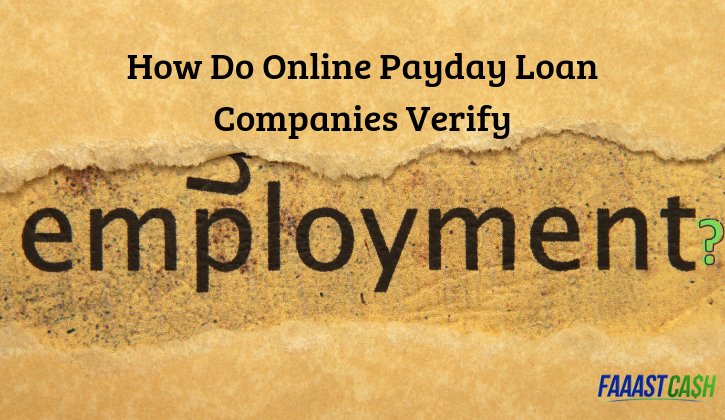 How Do Online Payday Loan Companies Verify Employment?
